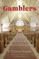 Gamblers di Simms P. Dalton Simms edito da Xulon Press