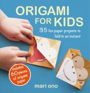 Origami For Kids di Mari Ono edito da Ryland, Peters & Small Ltd