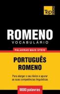 Vocabulário Portuguès-Romeno - 9000 Palavras Mais Úteis di Andrey Taranov edito da T&p Books