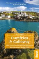 Dumfries and Galloway (Slow Travel) di Donald Greig, Darren Flint edito da Bradt Travel Guides