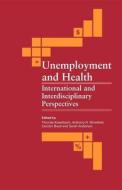Unemployment and Health edito da Australian Academic Press