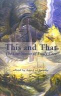 This and That di Emily Carr edito da Heritage House Publishing Co Ltd