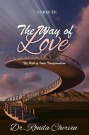 The Way of Love: The Path of Inner Transformation di Ronda Chervin edito da CANISY PR