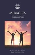 The Little Book of Genius: Miracles di Alan Cohen, Debra Landwehr Engle, Adam C. Hall edito da WORLDS OF THE CRYSTAL MOON