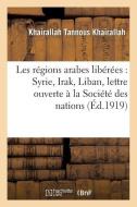 Les R gions Arabes Lib r es di Khairallah Tannous Khairallah edito da Hachette Livre - Bnf