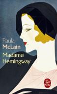 Madame Hemingway di Paula McLain edito da Hachette