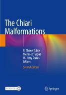 The Chiari Malformations edito da Springer International Publishing