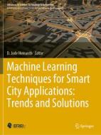 Machine Learning Techniques for Smart City Applications: Trends and Solutions edito da Springer International Publishing