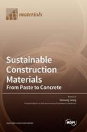 Sustainable Construction Materials edito da MDPI AG