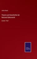 Theorie und Geschichte der National-Oekonomik di Julius Kautz edito da Salzwasser-Verlag