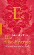 Die Elise-Energie di Monika Herz edito da Nymphenburger Verlag