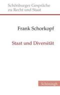 Staat und Diversität di Frank Schorkopf edito da Schoeningh Ferdinand GmbH