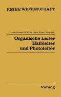 Organische Leiter, Halbleiter und Photoleiter di Claus Hamann edito da Vieweg+Teubner Verlag