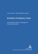 Jenseits, Evolution, Geist edito da Lang, Peter GmbH