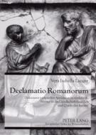 Declamatio Romanorum di Vera Isabella Langer edito da Lang, Peter GmbH