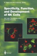 Specificity, Function, and Development of NK Cells edito da Springer Berlin Heidelberg