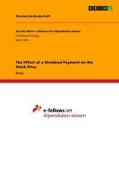 The Effect Of A Dividend Payment On The Stock Price di Thomas Herdieckerhoff edito da Grin Verlag Gmbh
