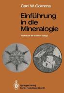 Einführung in die Mineralogie di Carl W. Correns edito da Springer Berlin Heidelberg