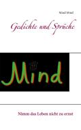 Gedichte und Sprüche di Mind Mind edito da Books on Demand