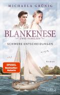Blankenese - Zwei Familien di Michaela Grünig edito da Lübbe