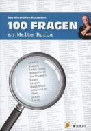 100 Fragen an Malte Burba di Malte Burba edito da Schott Music