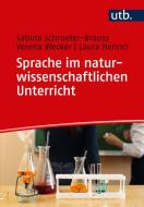 Sprache im naturwissenschaftlichen Unterricht di Laura Henrici, Sabina Schroeter-Brauss, Verena Wecker edito da Waxmann Verlag GmbH