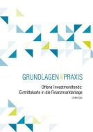 Offene Investmentfonds: Eintrittskarte in die Finanzmarktanlage di Ulrike Götz edito da VVW-Verlag Versicherungs.