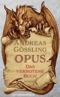 OPUS: Das verbotene Buch di Andreas Gößling edito da Edition Marbuelis