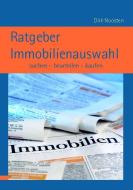 Ratgeber Immobilienauswahl di Dirk Noosten edito da Noosten, Dirk