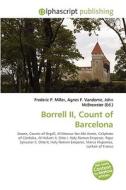 Borrell Ii, Count Of Barcelona di #Miller,  Frederic P. Vandome,  Agnes F. Mcbrewster,  John edito da Vdm Publishing House