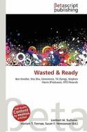 Wasted & Ready edito da Betascript Publishing