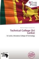 Technical College (Sri Lanka) edito da Sess Press