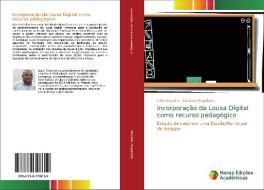 Incorporação da Lousa Digital como recurso pedagógico di Fábio Maurício, Cristiane Magalhães edito da Novas Edições Acadêmicas