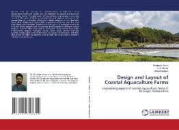 Design and Layout of Coastal Aquaculture Farms di Mudassir Azhar, A. S. Mohite, Hafsa Maqbool edito da LAP LAMBERT Academic Publishing