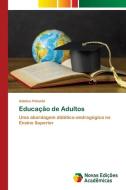 Educação de Adultos di Adelino Pelembi edito da Novas Edições Acadêmicas