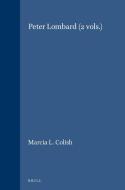 Peter Lombard (2 Vols.) di Marcia L. Colish edito da BRILL ACADEMIC PUB