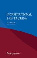 Constitutional Law In China di Philippos Spyropoulos, Theodore P Fortsakis, Xu Chongde, Niu Wenzhan edito da Kluwer Law International