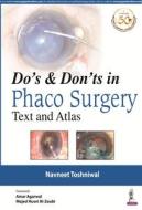 Text and Atlas - Do's and Dont's in Phaco Surgery di Navneet Toshniwal edito da Jaypee Brothers Medical Publishers Pvt Ltd
