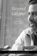 Beyond Calypso di Malachi McIntosh edito da Ian Randle Publishers