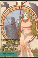 The Land Of The Ancient Vyrajian Gods. Ladomira di Olga Kryuchkova, Elena Kryuchkova edito da Independently Published