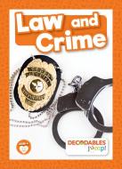 Law and Crime di Charis Mather edito da DECODABLES BY JUMP
