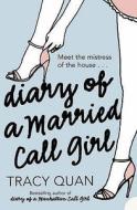 Diary Of A Married Call Girl di Tracy Quan edito da Harpercollins Publishers