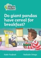 Level 3 - Do Giant Pandas Have Cereal For Breakfast? di Katie Foufouti edito da HarperCollins Publishers