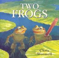 Two Frogs di Christopher Wormell edito da Random House Children's Publishers UK