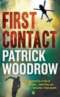 First Contact di Patrick Woodrow edito da Cornerstone