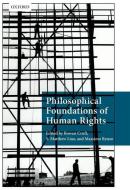 Philosophical Foundations of Human Rights di Rowan Cruft edito da OUP Oxford