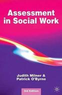 Assessment In Social Work di Judith Milner, Patrick O'byrne edito da Palgrave Macmillan