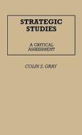 Strategic Studies di Colin S. Gray edito da Greenwood Press