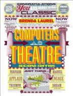 Computers As Theatre di Brenda Laurel edito da Pearson Education (us)