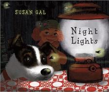 Night Lights di Susan Gal edito da Alfred A. Knopf Books for Young Readers